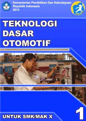 http://bse.mahoni.com/data/2013/kelas_10smk/Kelas_10_SMK_Teknologi_Dasar_Otomotif_1.pdf