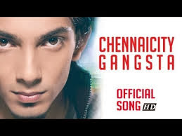 Chennai City Gangsta Video Song Free Download Vanakkam Chennai