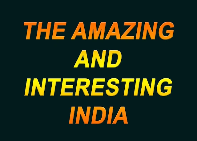 Amazing and Interesting Facts About India 