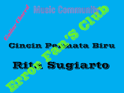 Chord Gitar Cincin Permata Biru | Rita Sugiarto