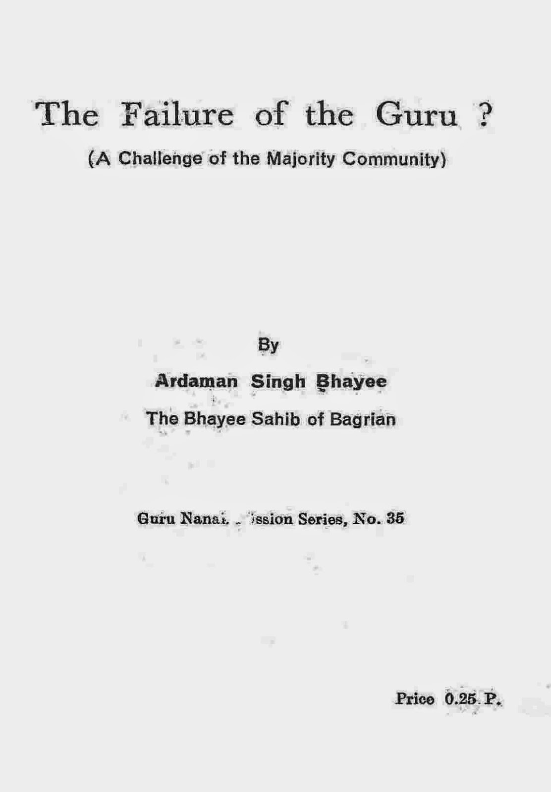 http://sikhdigitallibrary.blogspot.com/2015/08/the-failure-of-guru-ardaman-singh.html