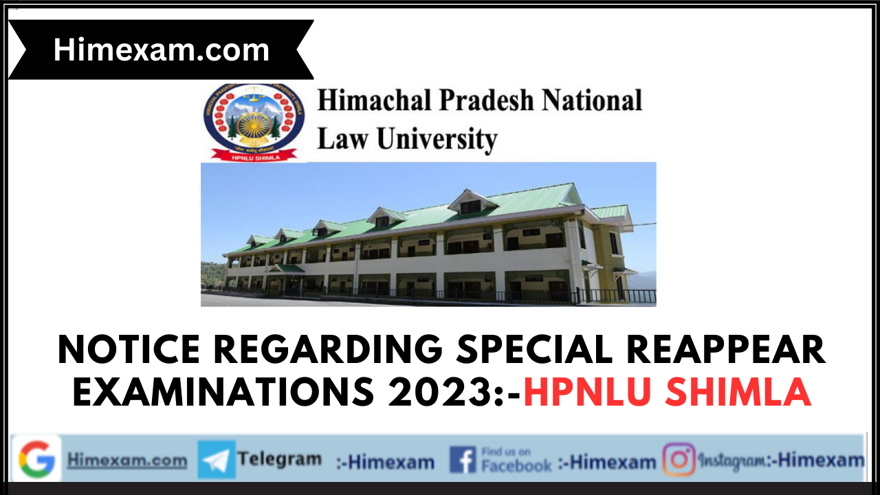 Notice Regarding Special Reappear Examinations 2023:-HPNLU Shimla