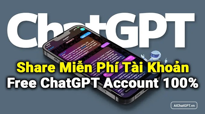 SHARE TÀI KHOẢN CHAT GPT FREE (27/03/2023)