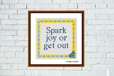 Spark joy or get out funny sarcastic cross stitch pattern - Tango Stitch