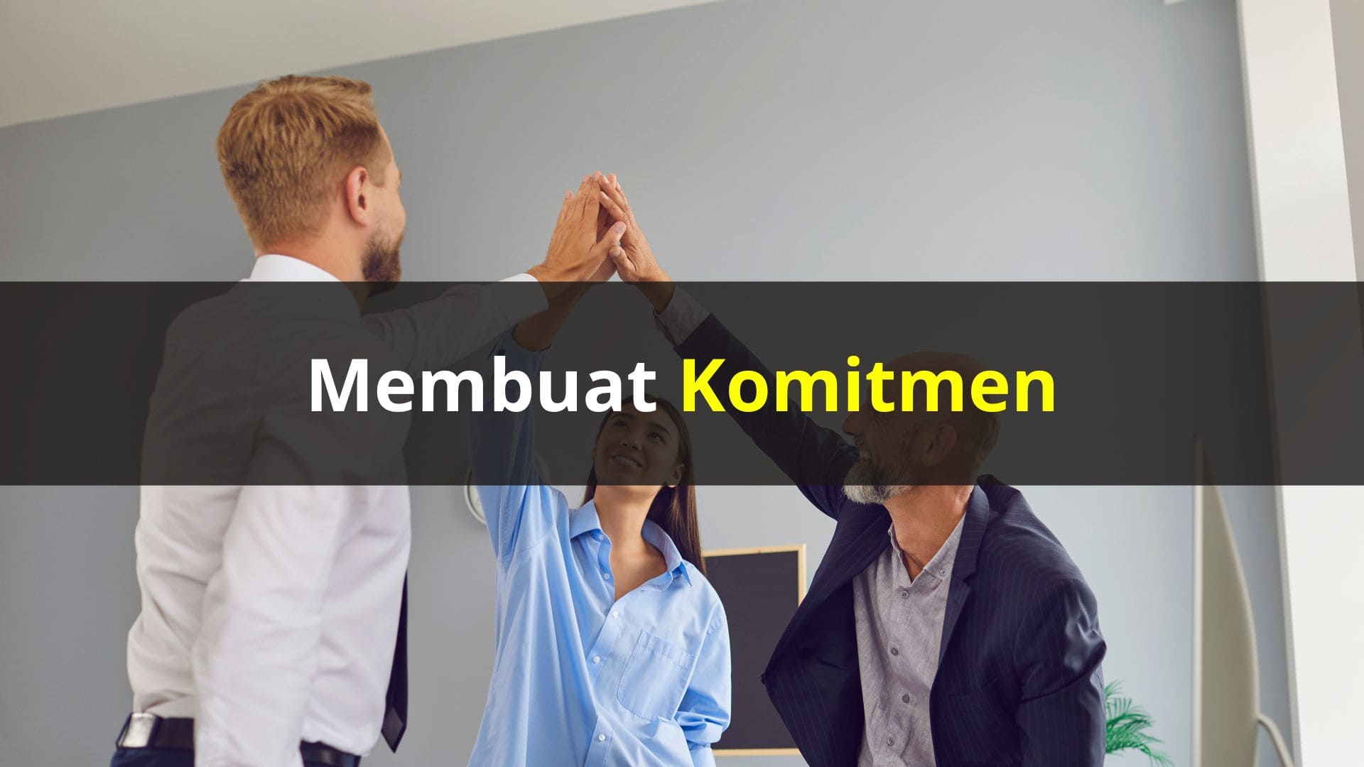 MEMBUAT KOMITMEN