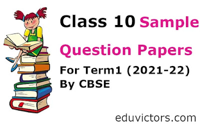 Class 10 - Sample Question Papers For Term1 (2021-22) By CBSE (#eduvictors)(#class10Term1)(#class10QuestionPapers)