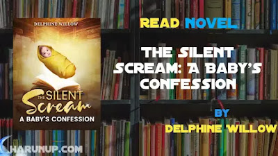 The Silent Scream: A Baby's Confession Novel