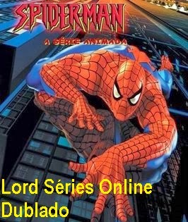  http://lordseriesonlinedublado.blogspot.com.br/2013/03/homem-aranha-1-temporada-dublado.html