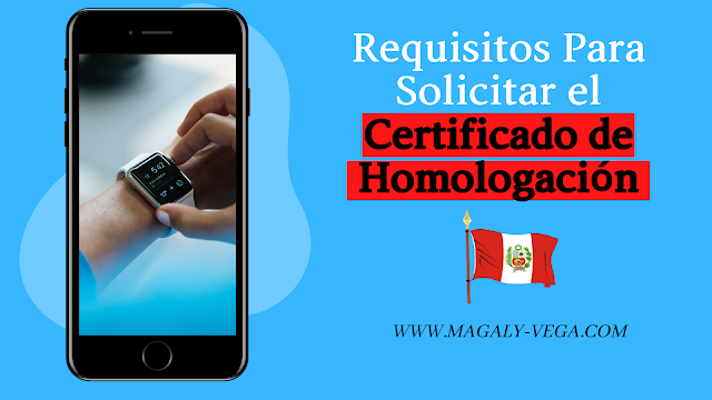 requisitos homologar celulare perú