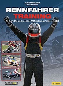 Rennfahrer Training. Körperliche und mentale Optimierung im Motorsport