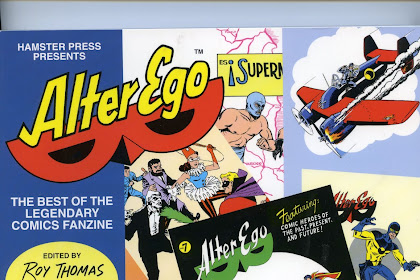 Alter Ego The Best Of The Legendary Comics Fanzine
