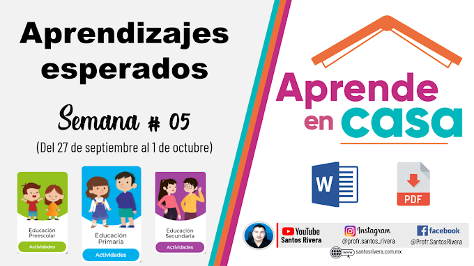 Aprendizajes Esperados Semana # 5 (del 27 de septiembre al 1 de octubre de 2021) de Aprende en Casa