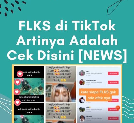 Arti FLKS yang viral di tiktok