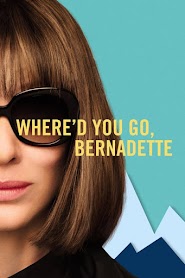 Dónde estás, Bernadette (2019)