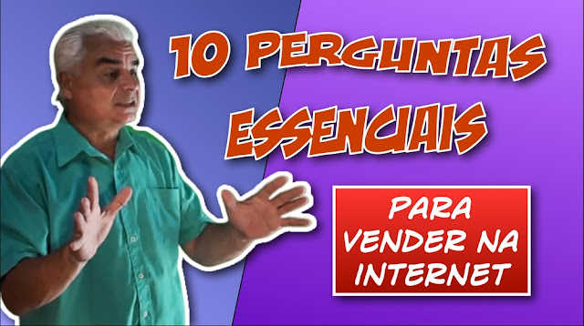 10 perguntas essenciais para vender na Internet