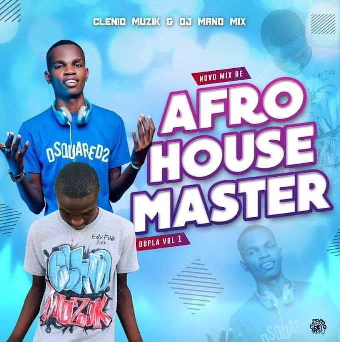 Clenio Muziik Ft. Dj Mano Mix - Mix De Afro House Master Dupla Vol. 1 [Download] Mp3