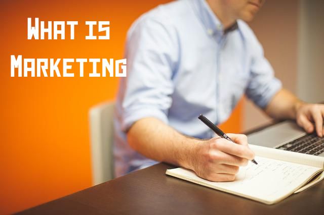 What is Marketing