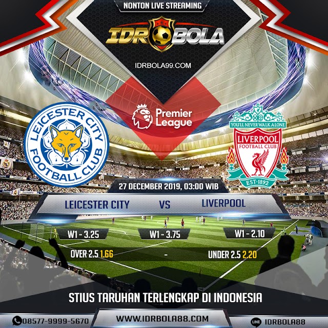 IDRBOLA - Prediksi Bola  Leicester City vs Liverpool 27 Desember 2019