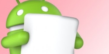 Daftar HP Android Yang Mendapat Update 6.0 Marshmallow
