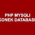 Koneksi Ke Database PHP MYSQLI