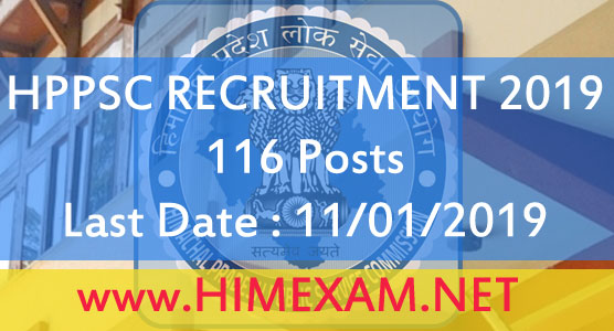 HPPSC - 116 Officers Posts 2019 Recruitment- Last Date: 11/01/2019