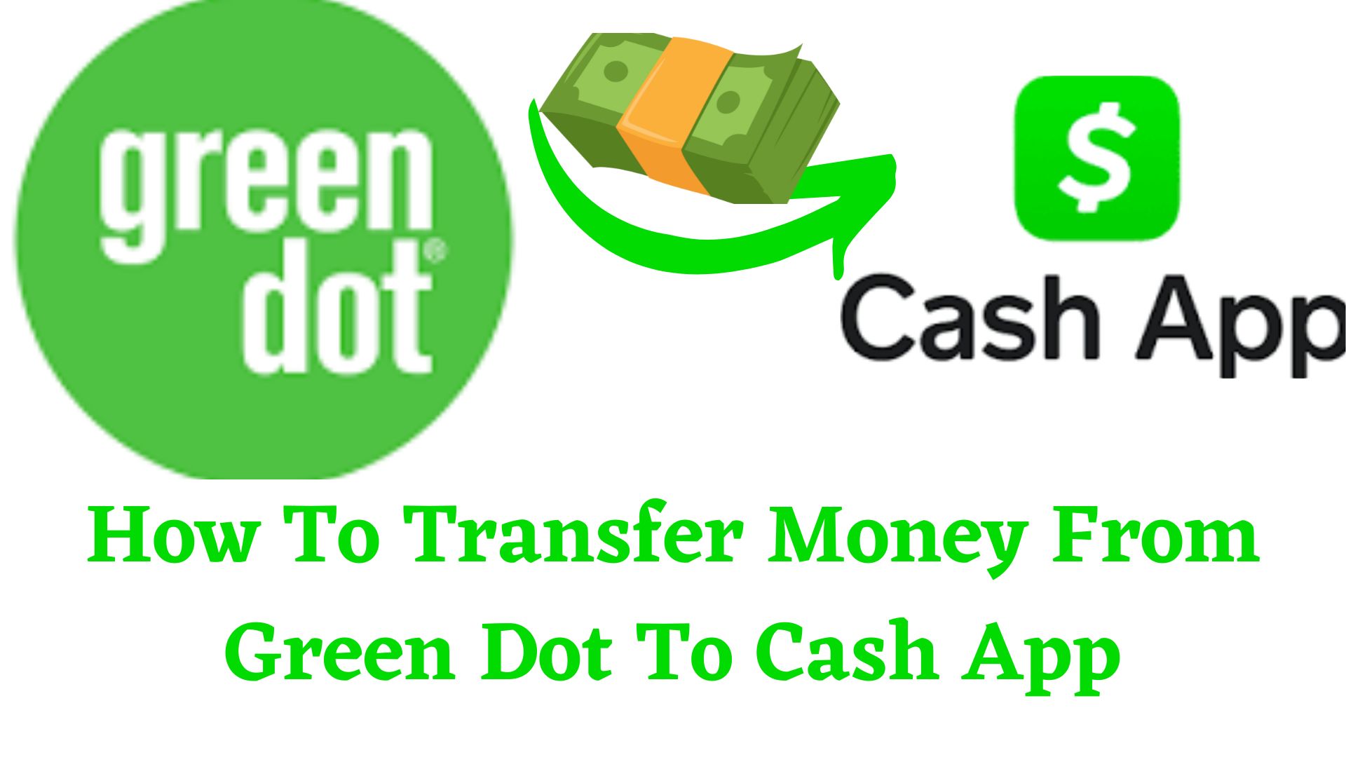 Transfer Money From Green Dot To Cash App