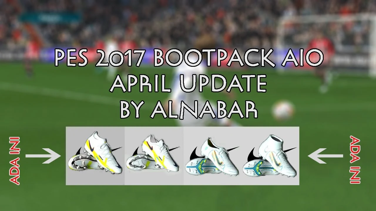 PES 2017 | New Bootpack April 2022 Update AIO