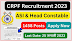 CRPF Recruitment 2023 for 1458 Head Constable & ASI Posts @crpf.gov.in