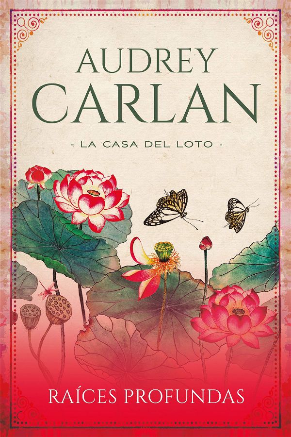 Raíces profundas | La casa del loto #1 | Audrey Carlan | Titania