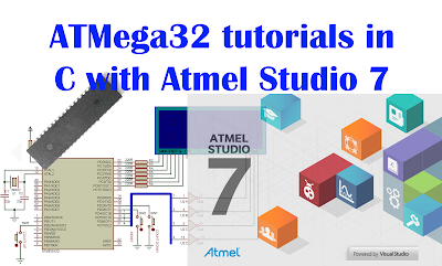 ATMega32 tutorials in C with Atmel Studio 7