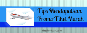 tips mendapatkan promo tiket murah