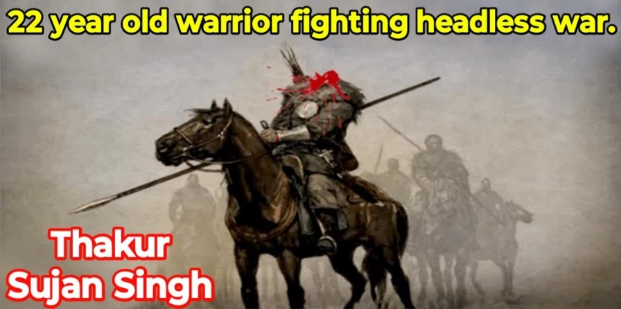 Thakur Sujan Singh a brave warrior