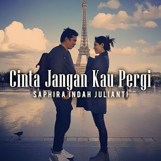 MP3 download Saphira Indah Julianti - Cinta Jangan Kau Pergi - Single iTunes plus aac m4a mp3