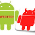 How to know if Your Android Smartphone/Tablet Has Been Infected By Malware