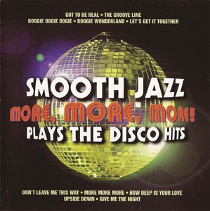 V. A. - More, More, More! Smooth Jazz Plays The Disco Hits (1999)[Flac]