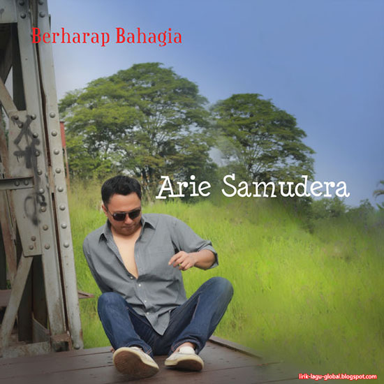 Arie Samudera - Berharap Bahagia