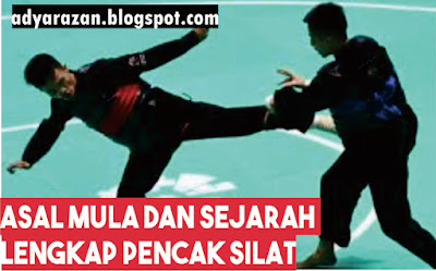 sejarah lengkap pencak silat