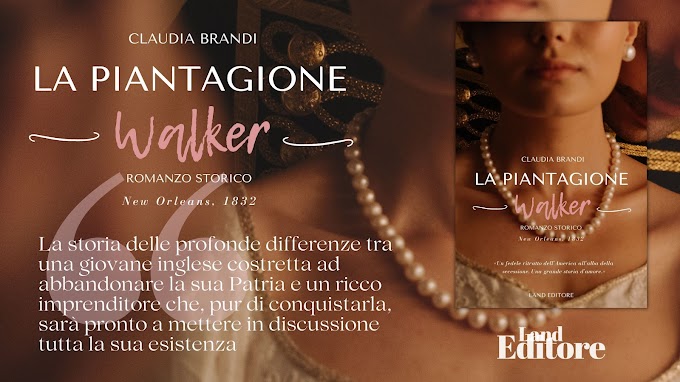 [SEGNALAZIONE]-  LA PIANTAGIONE WALKER-  CRISTINA BRANDI