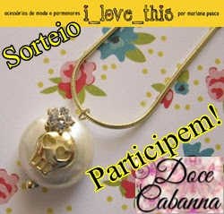 148 SORTEIO DOCE CABANNA+ I_LOVE_THIS