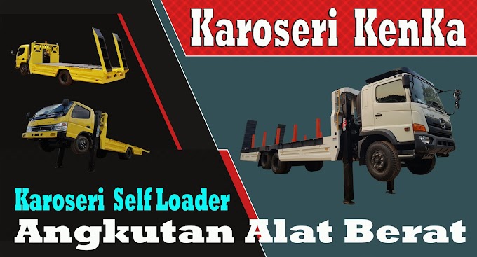 Karoseri Mobil dan Truck Self Loader KenKa