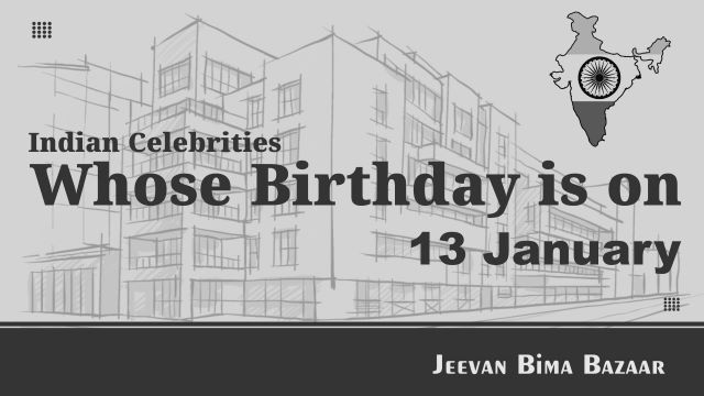 Indian celebrities Birthday on 13 January
