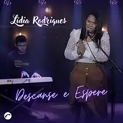 Baixar Música Gospel Descanse e Espere Ao Vivo Lídia Rodrigues