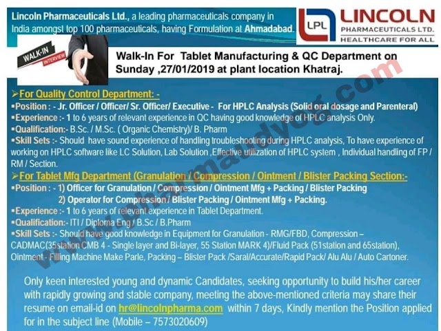 Lincoln Pharmaceuticals | Walk-in for Manufacturing &QC | 27th January 2019 | Khatraj