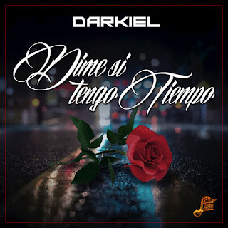 MP3 download Darkiel – Dime Si Tengo Tiempo – Single iTunes plus aac m4a mp3
