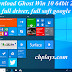 Tải ghost win 10 32bit 64bit nhanh, nhẹ, mượt chuẩn nhất