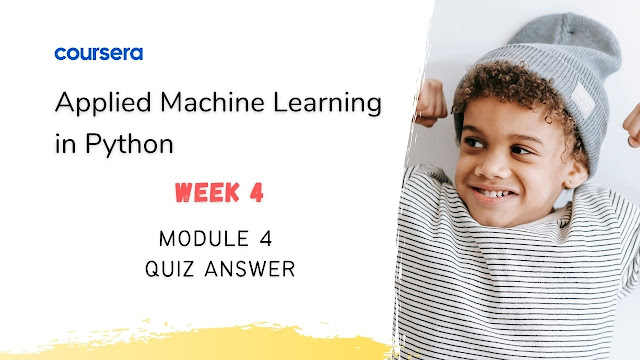Applied Machine Learning in Python Module 4 Quiz Answer