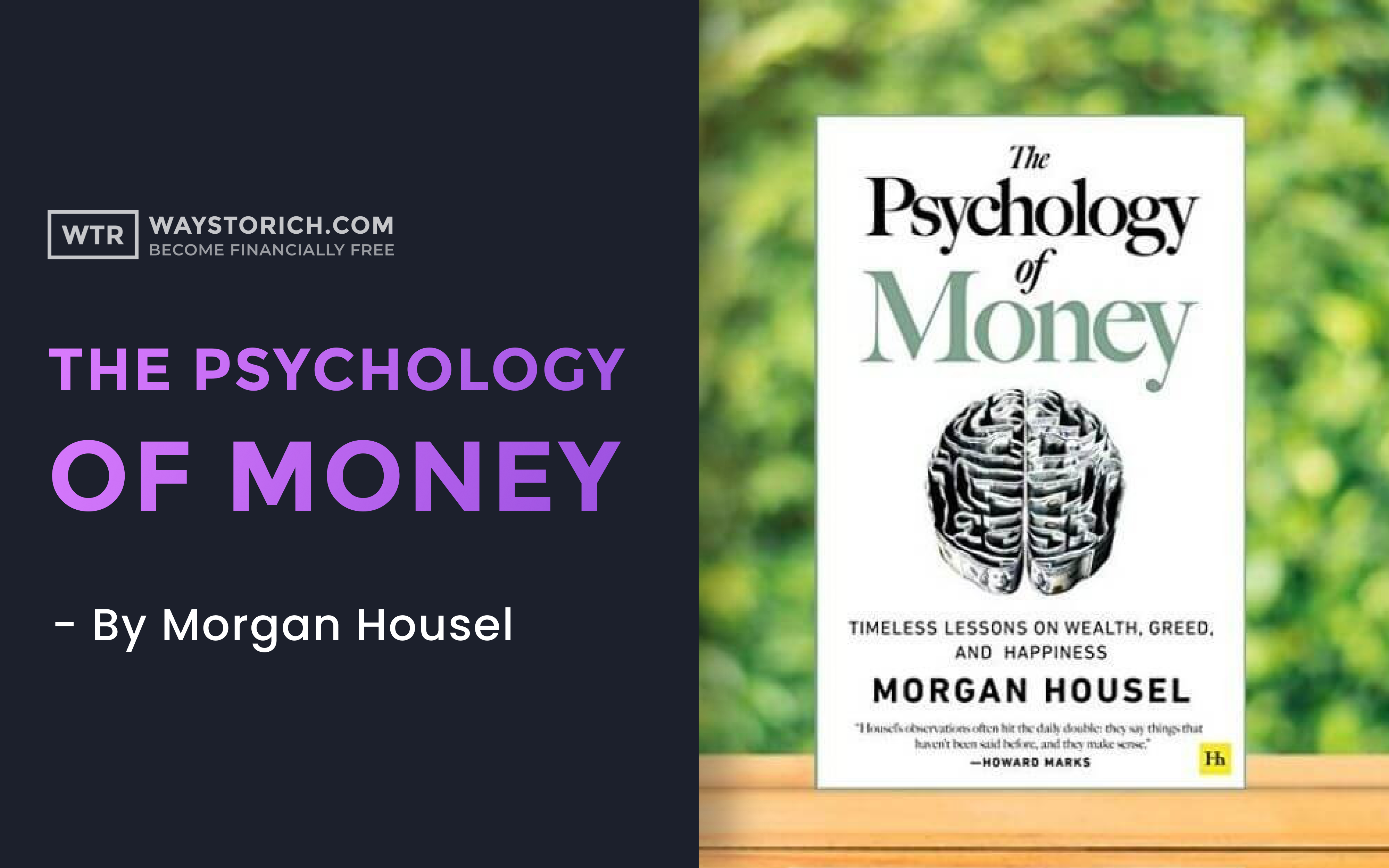 The Wisdom of Psychology Of Money (Book Summary) 