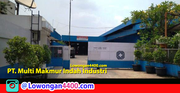 Lowongan Kerja PT. Multi Makmur Indah Industri Jatiuwung Tangerang