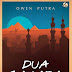 Dua sahara: Romansa Giza hingga Thursina by Owen Putra