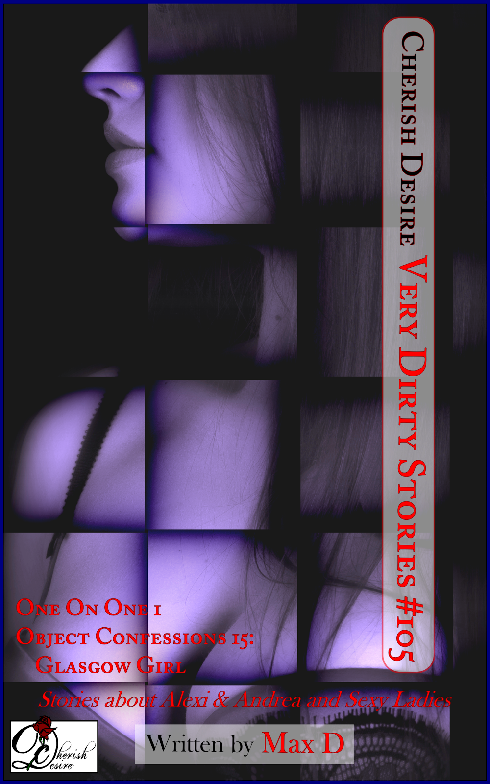 Cherish Desire: Very Dirty Stories #105, Max D, erotica